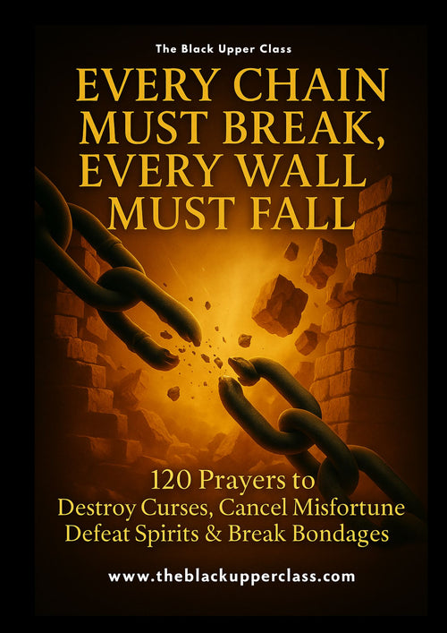 Every Chain must BREAK, Every Wall must FALL: 120 Prayers to DESTROY Curses, CANCEL Misfortune, DEFEAT Spirits & BREAK Bondages
