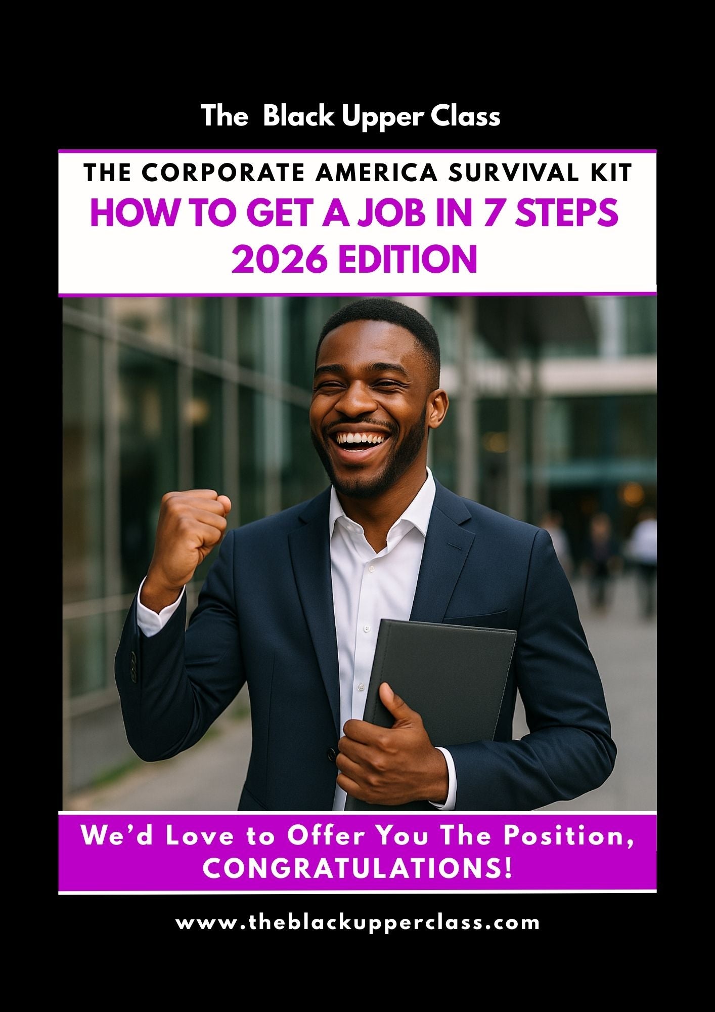 The Corporate America Survival Kit: How to Get a Job in 7 Steps – 2026 Edition